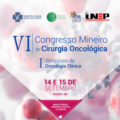 VI Congresso Mineiro de Cirurgia Oncológica – I Simpósio de Oncologia Clinica do HRC
